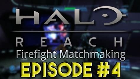 halo reach firefight matchmaking